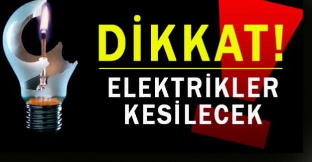 Perşembe günü elektrik kesintisi uygulanacak