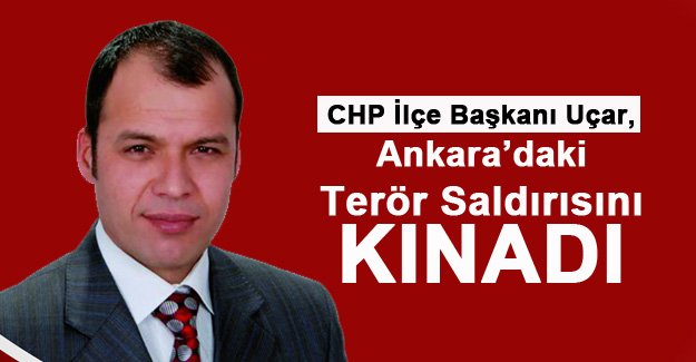 Uçar, Terör saldırısını kınadı