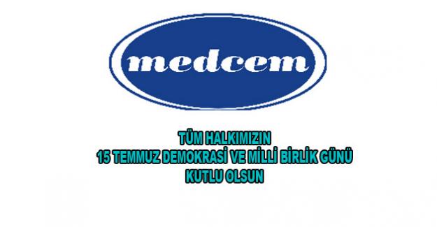 MEDCEM' DEN 15 TEMMUZ MESAJI