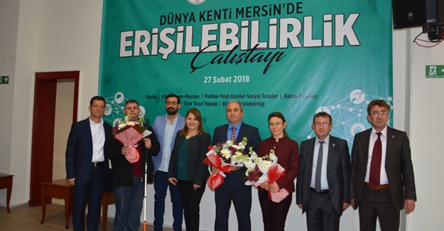 Dünya Kenti Mersin’de Erişilebilirlik Çalıştayı Düzenlendi