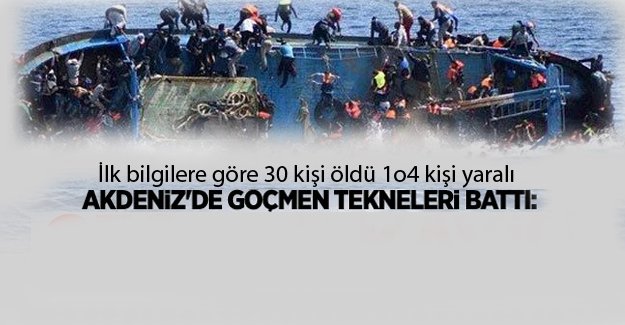 Akdenizde mülteci teknesi battı