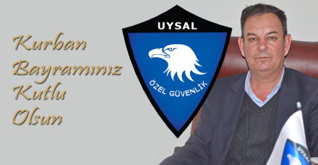 UYSAL GÜVENLİK, KURBAN BAYRAMINI KUTLADI