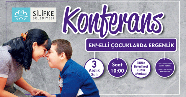 Belediyeden “Engelli Çocuklarda Ergenlik” konulu konferans