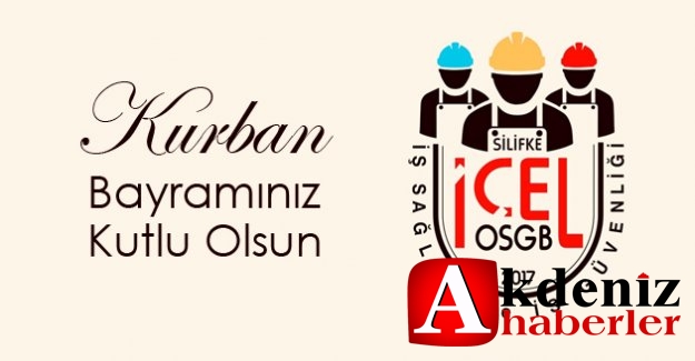 SİLİFKE İÇEL OSGB-AKIN AKIN, KURBAN BAYRAMINI KUTLADI