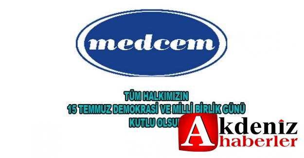 MEDCEM' DEN 15 TEMMUZ MESAJI