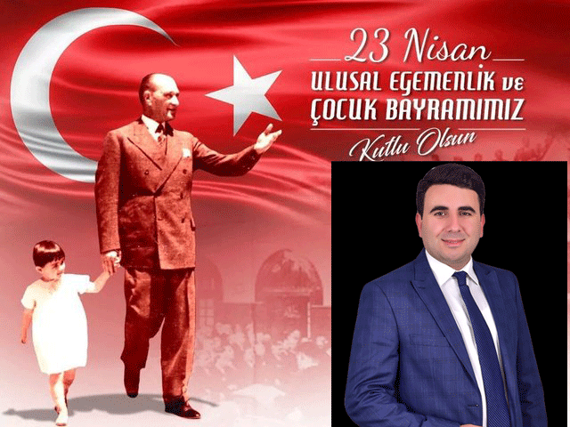 İş adamı Ersin Akdoğan’dan 23 Nisan Mesajı