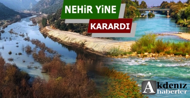 Göksu Nehri yine karardı