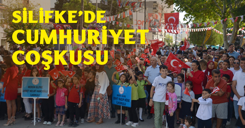 Silifke’de 100. Yıl Cumhuriyet coşkusu