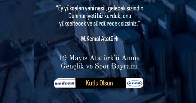 Medcem Çimento, 19 Mayıs Atatürk'ü Anma Gençlik ve Spor Bayramı'nı kutladı.