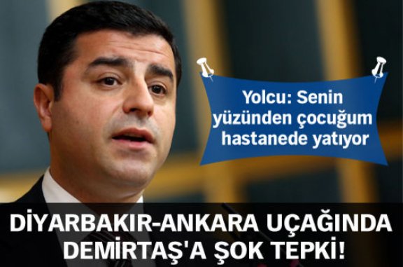 Diyarbakır-Ankara uçağında Selahattin Demirtaş'a şok tepki!