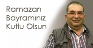 Ramazan Bayramınız Kutlu Olsun