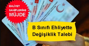 B Sınıfı Ehliyette Değişiklik Talebi