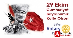 Silifke Rotary Kulübü Başkanı Alp Ravanoglu, Cumhuriyet bayramını kutladı.