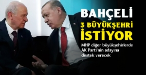 Bahçeli 3 Büyükşehiri İstiyor!