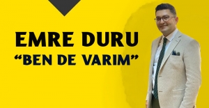 Emre Duru, seçim startını verdi