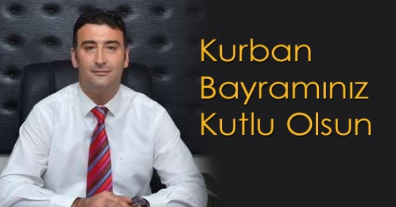 MHP Silifke İlçe Başkanı Levent Nogay, Kurban Bayramı nedeniyle bir mesaj yayımladı